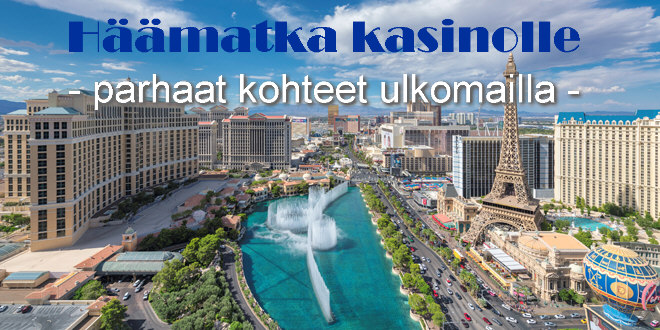 Häämatka kasinolle - parhaat kohteet ulkomailla