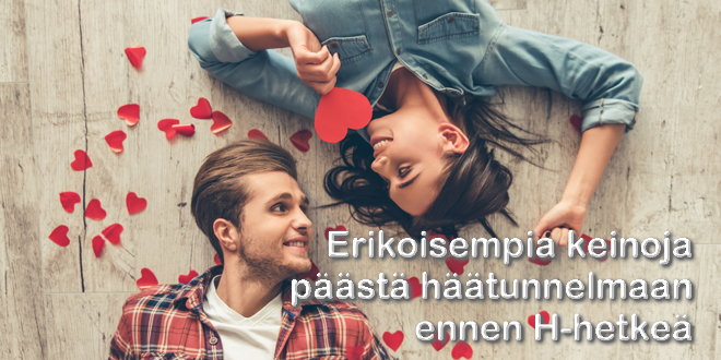 Erikoisempia keinoja päästä häätunnelmaan ennen H-hetkeä