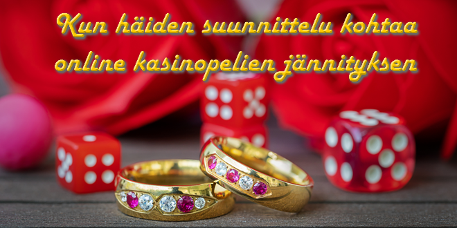 Kun häiden suunnittelu kohtaa kasinopelien jännityksen