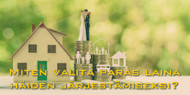 Miten valita paras laina häiden järjestämiseksi