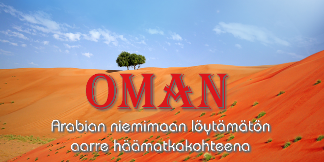 Oman - Arabian niemimaan lytmtn aarre hmatkakohteena