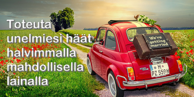 Toteuta unelmiesi häät halvimmalla mahdollisella lainalla