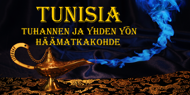 Tunisia - tuhannen ja yhden yön häämatkakohde