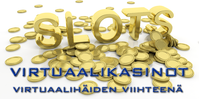 Virtuaalikasinot virtuaalihäiden viihteenä