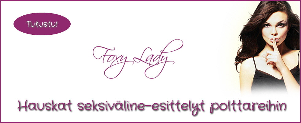 Hauskat seksivline-esittelyt polttareihin kautta maan: Foxy Lady