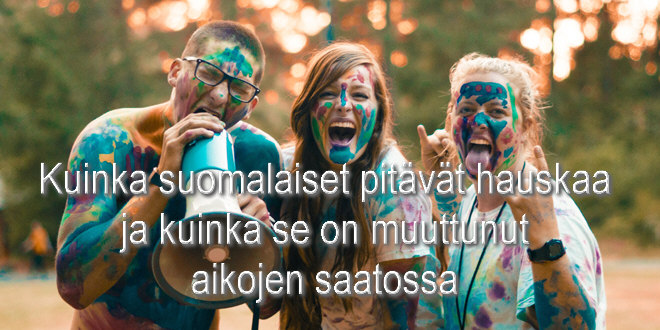 Kuinka suomalaiset pitävät hauskaa ja kuinka se on muuttunut aikojen saatossa Kuinka suomalaiset pitävät hauskaa ja kuinka se on muuttunut aikojen saatossa